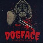 Watch Dogface: A TrapHouse Horror M4uhd