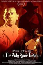 Watch The Only Good Indian M4uhd