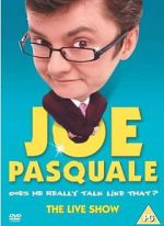 Watch Joe Pasquale: Does He Really Talk Like That? The Live Show M4uhd