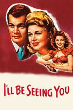 Watch I\'ll Be Seeing You M4uhd