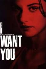 Watch I Want You M4uhd