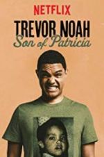Watch Trevor Noah: Son of Patricia M4uhd