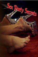Watch Sex Party Secrets M4uhd