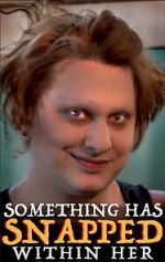 Watch Something Has Snapped Within Her (Short 2021) M4uhd