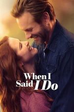 Watch When I Said I Do M4uhd