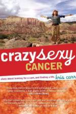 Watch Crazy Sexy Cancer M4uhd