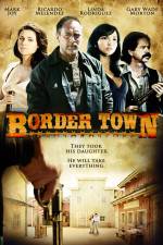 Watch Border Town M4uhd