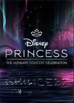 Watch Disney Princess: The Ultimate Concert Celebration M4uhd