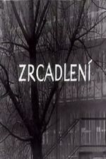 Watch Zrcadlen� (Short 1965) M4uhd