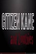 Watch Citizen Kane and Zombies M4uhd