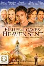 Watch Fishes 'n Loaves: Heaven Sent M4uhd