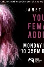 Watch Janet Devlin: Young, Female & Addicted M4uhd