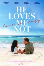 Watch He Loves Me Not M4uhd