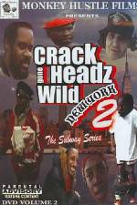 Watch Crackheads Gone Wild New York 2 M4uhd