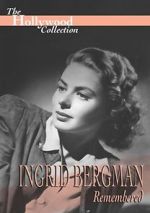 Watch Ingrid Bergman Remembered M4uhd