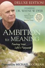 Watch Ambition to Meaning Finding Your Life's Purpose M4uhd