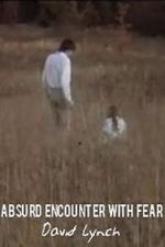 Watch Absurd Encounter with Fear M4uhd