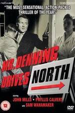 Watch Mr. Denning Drives North M4uhd