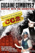 Watch Cocaine Cowboys II: Hustlin' with the Godmother M4uhd