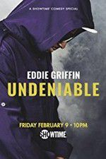 Watch Eddie Griffin: Undeniable (2018 M4uhd