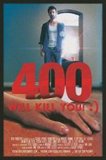 Watch 400 Will Kill You! :) M4uhd