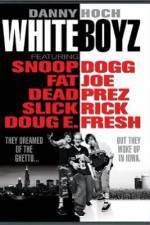 Watch Whiteboyz M4uhd