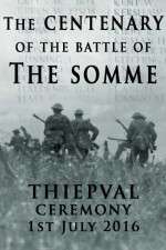 Watch The Centenary of the Battle of the Somme: Thiepval M4uhd