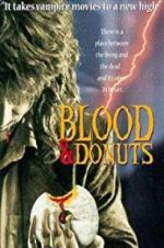 Watch Blood & Donuts M4uhd