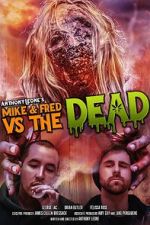 Watch Mike & Fred vs The Dead M4uhd