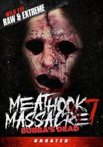 Watch Bubba\'s Dead: The Final Massacre M4uhd