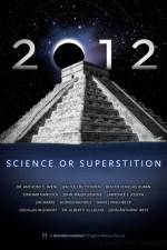 Watch 2012: Science or Superstition M4uhd