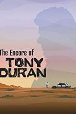 Watch The Encore of Tony Duran M4uhd