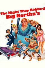 Watch The Night They Robbed Big Bertha\'s M4uhd