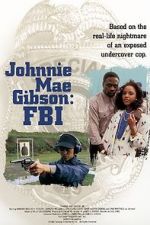 Watch Johnnie Mae Gibson: FBI M4uhd