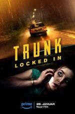 Watch Trunk: Locked In M4uhd