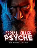 Watch Serial Killer Psyche: The Horror Within M4uhd