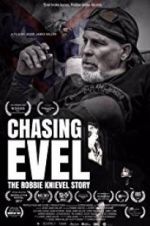 Watch Chasing Evel: The Robbie Knievel Story M4uhd