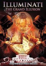 Watch Illuminati: The Grand Illusion M4uhd