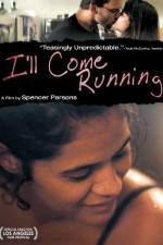 Watch I'll Come Running M4uhd