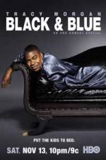 Watch Tracy Morgan Black and Blue M4uhd
