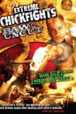 Watch Extreme Chickfights: Raw & Uncut The Movie M4uhd