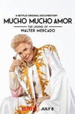 Watch Mucho Mucho Amor: The Legend of Walter Mercado M4uhd