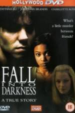 Watch Fall Into Darkness M4uhd