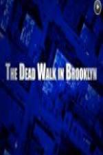 Watch The Dead Walk in Brooklyn M4uhd