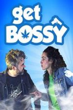 Watch Get Bossy M4uhd