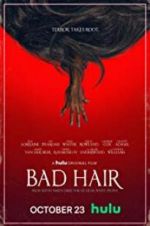 Watch Bad Hair M4uhd