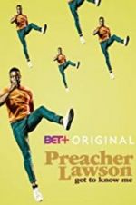 Watch Preacher Lawson: Get to Know Me M4uhd