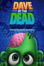 Watch Dave of the Dead M4uhd
