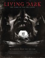 Watch Living Dark: The Story of Ted the Caver M4uhd
