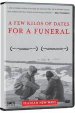 Watch Chand kilo khorma baraye marassem-e tadfin M4uhd